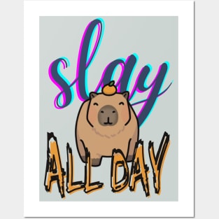 Funny Capybara Slay All Day Posters and Art